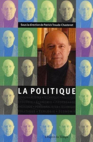La politique, Cahiers Jacques-Ellul n°5 (9782847950977-front-cover)