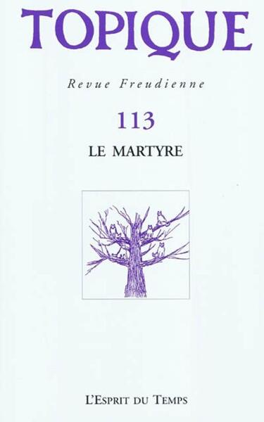 Topique Le martyre - N° 113 (9782847951806-front-cover)