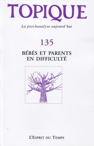 Topique N°135 - Bébés et parents en difficulté (9782847953565-front-cover)