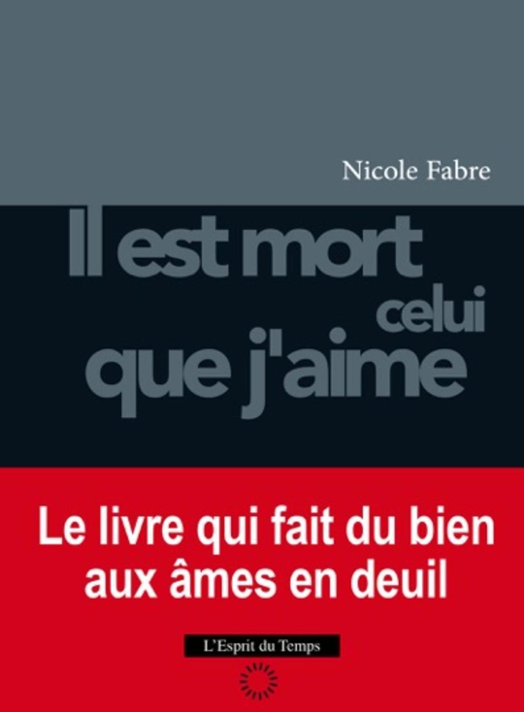 Il est mort celui que j'aime, Le livre qui fait du bien aux âmes en deuil. (9782847953480-front-cover)