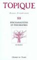 TOPIQUE N°88 - PSYCHANALYSTES ET PSYCHIATRES (9782847950403-front-cover)