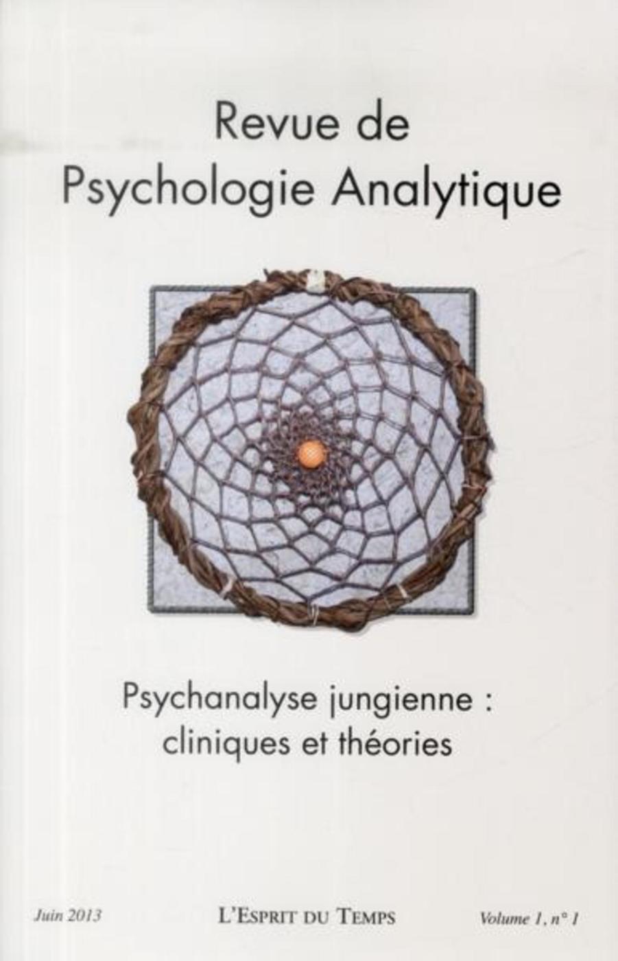 Revue de psychologie analytique volume 1, n°1, juin 2013, Psychanalyse jungienne : cliniques et théories (9782847952520-front-cover)