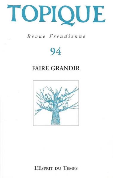 Topique Faire grandir - N°94 - 2006 (9782847950731-front-cover)
