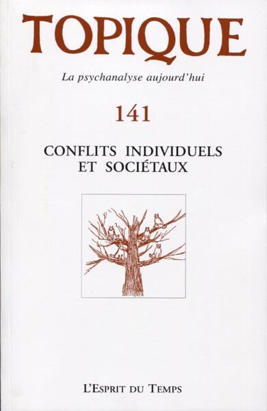 Topique n°141 - Conflits individuels et sociétaux (9782847953855-front-cover)