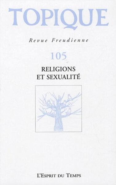 Topique Religions et sexualité - N° 105 (9782847951318-front-cover)