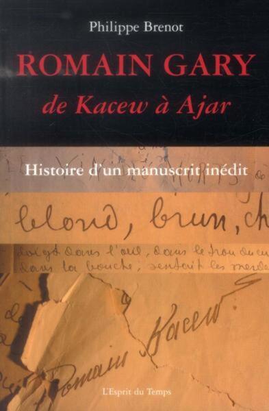 Romain Gary, de Kacew à Ajar, Histoire d'un manuscrit inédit (9782847952902-front-cover)
