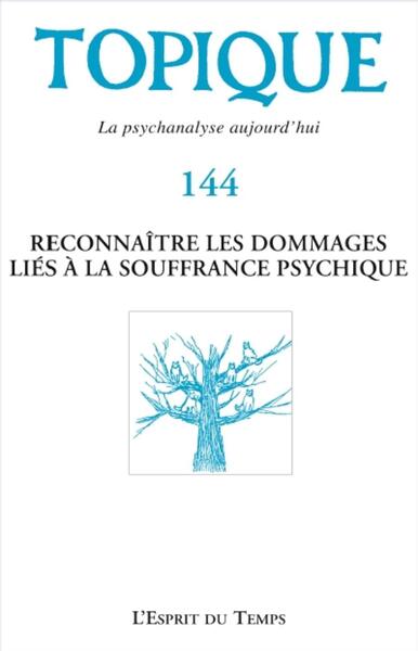Topique n°144-Reconnaître les dommages liés à la souffrance psychique (9782847954159-front-cover)
