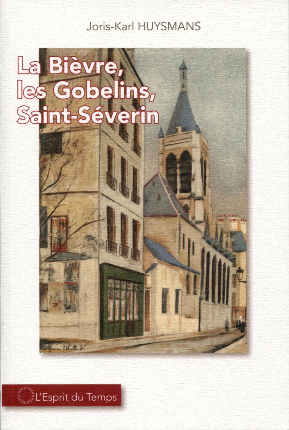 La Bièvre, les Gobelins, Saint-Severin (9782847954777-front-cover)