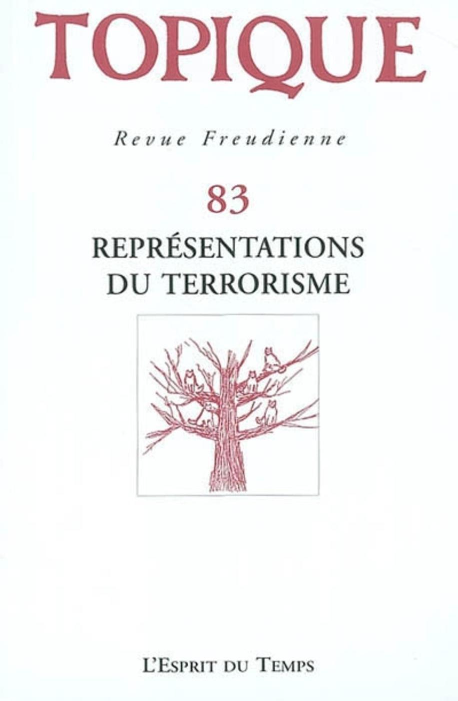 Topique Représentations du terrorisme - N° 83 - 2003 (9782847950168-front-cover)