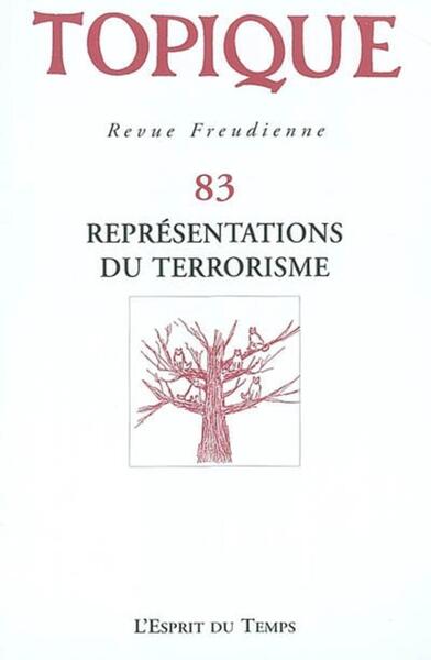 Topique Représentations du terrorisme - N° 83 - 2003 (9782847950168-front-cover)