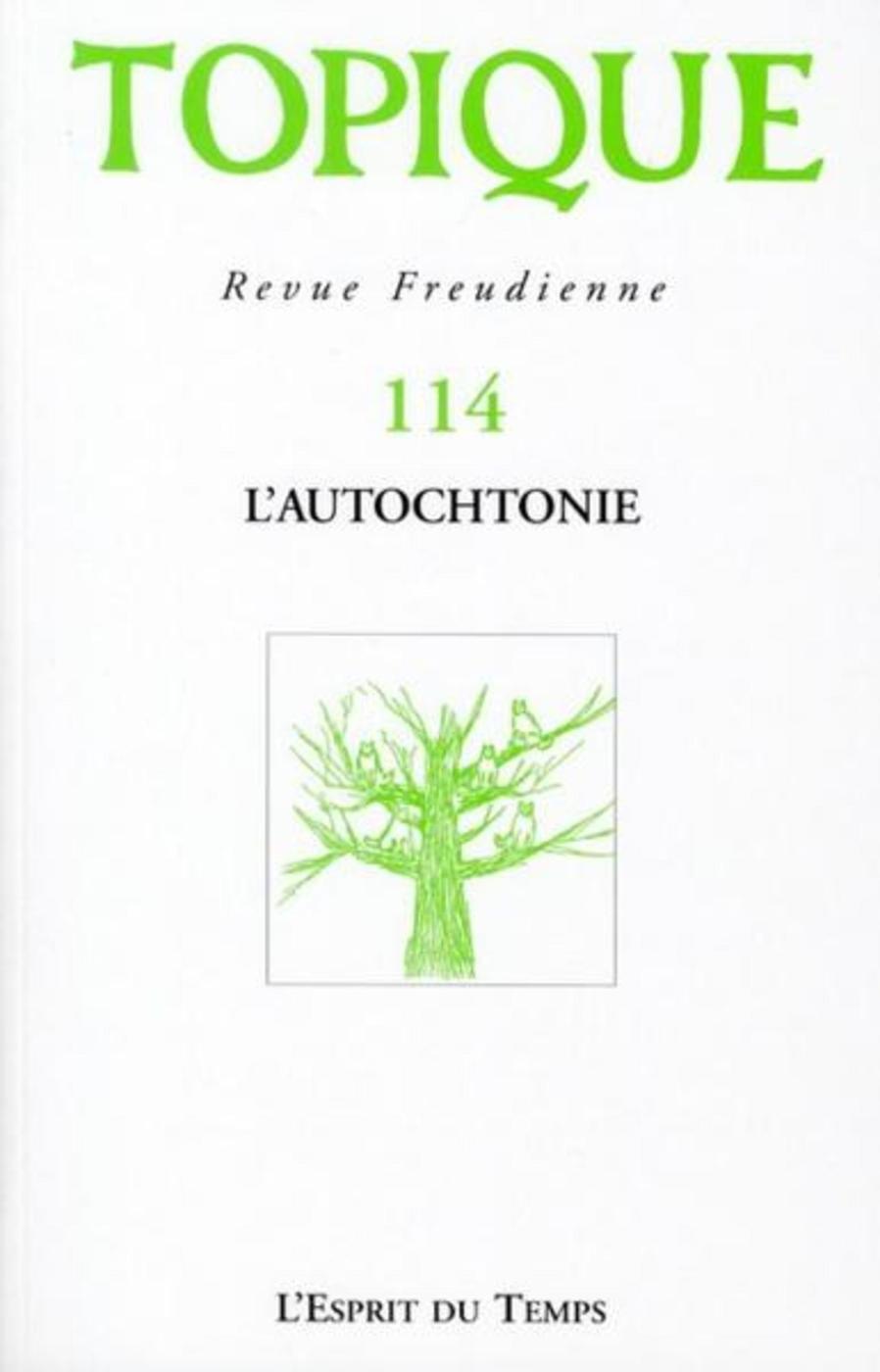 TOPIQUE N°114 - L'AUTOCHTONIE (9782847952049-front-cover)