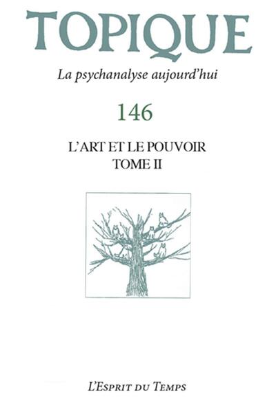 Topique 146  - L'Art et le pouvoir - Volume 2 (9782847954418-front-cover)
