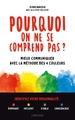 Pourquoi on ne se comprend pas ?, Mieux communiquer avec la méthode des 4 couleurs (9782035976611-front-cover)