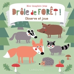 Mes imagiers-jeux : drôle de forêt (9782035934826-front-cover)