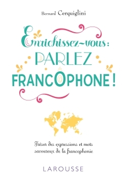 Enrichissez-vous : parlez francophone ! (9782035929037-front-cover)