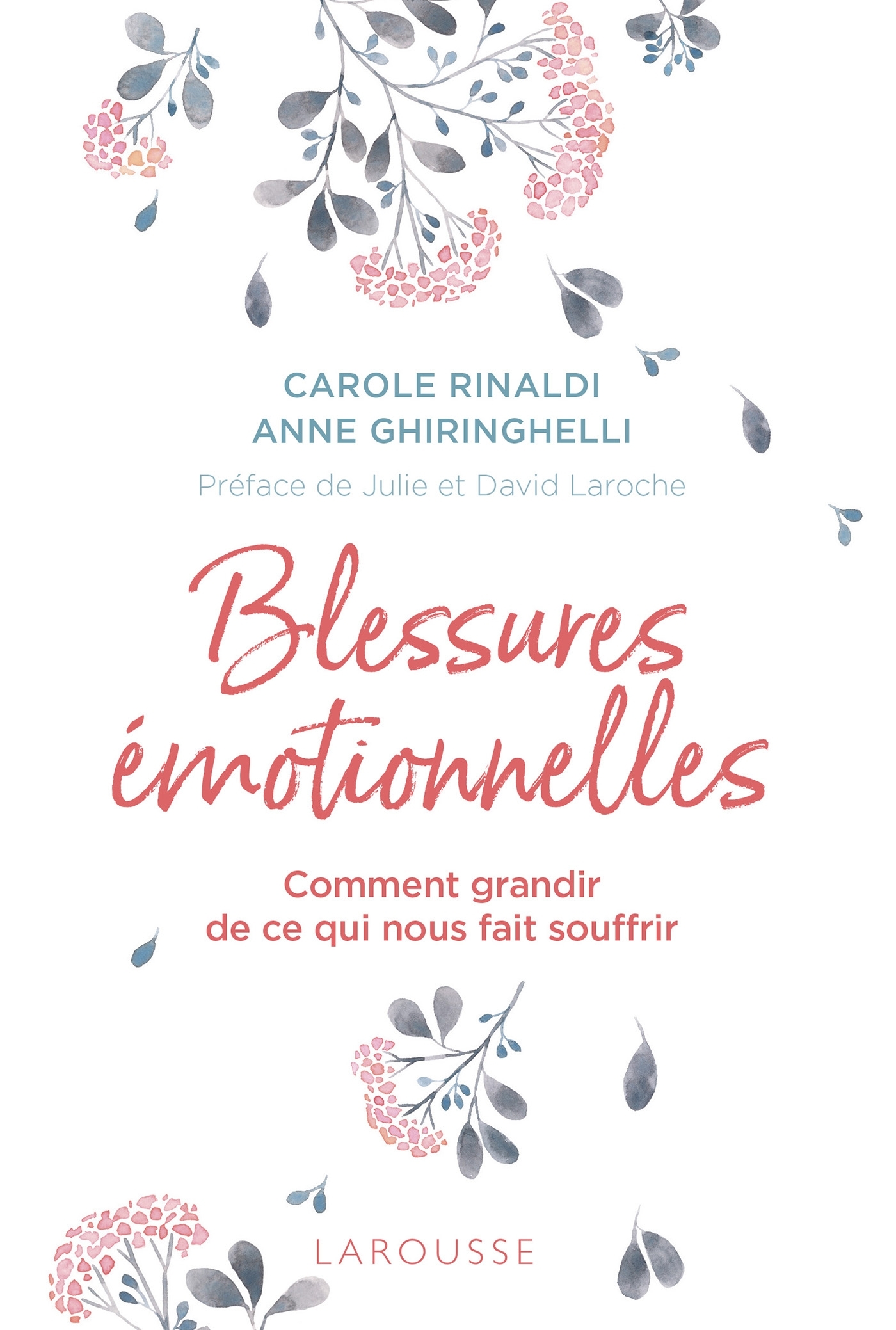 Blessures émotionnelles : grandir de ce qui nous fait souffrir (9782035976673-front-cover)