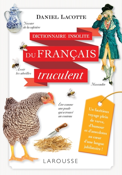 Dictionnaire insolite du français truculent (9782035917409-front-cover)