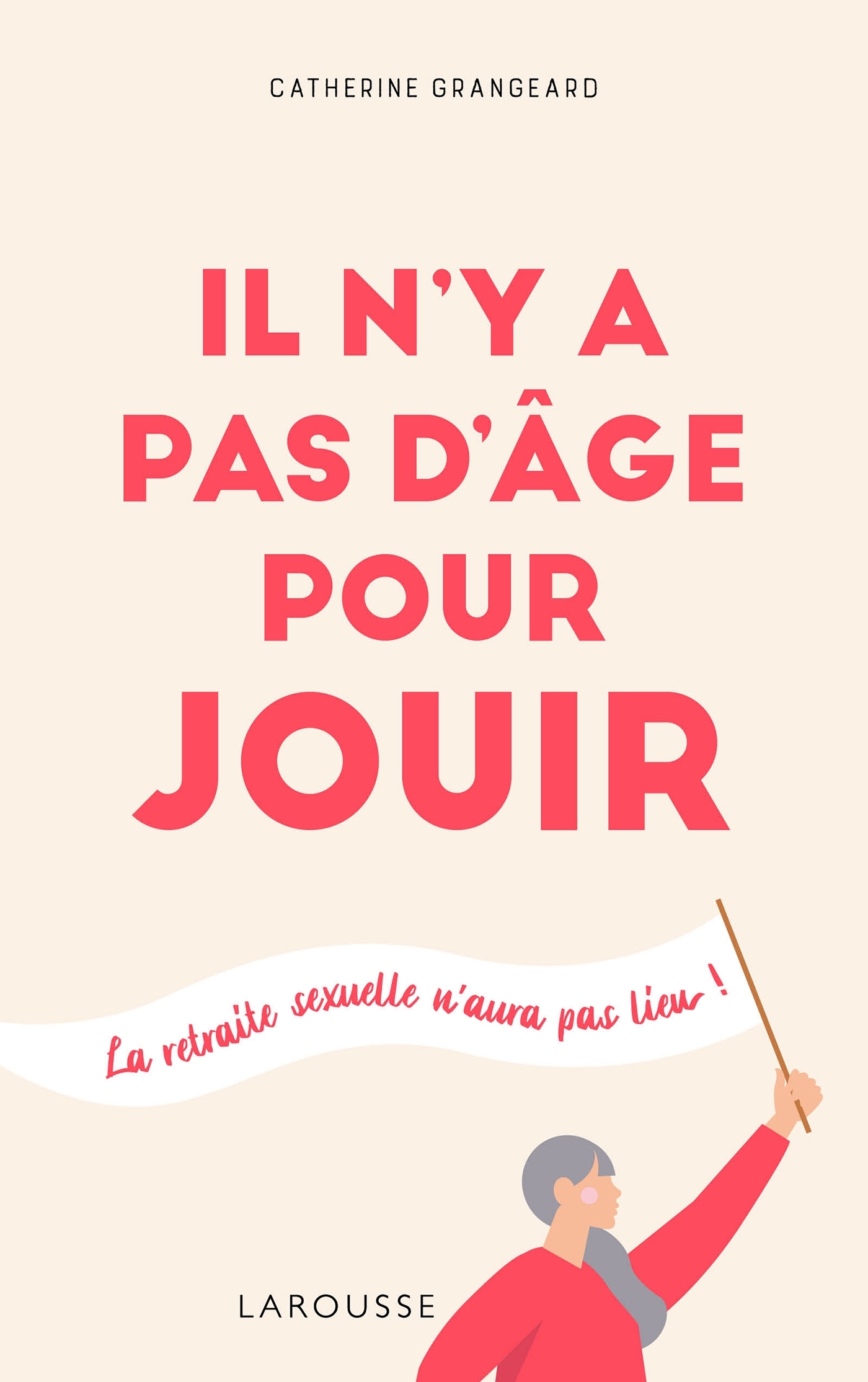 Il n'y a pas d'âge pour jouir ! (9782035989505-front-cover)