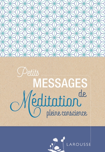 Petits messages de méditation pleine conscience (9782035936608-front-cover)