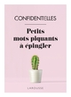 Confidentielles, petits mots piquants à épingler ! (9782035940094-front-cover)