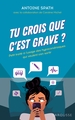 Tu crois que c'est grave ?, Petit traité à l'usage des hypocondriaques qui veulent s'en sortir (9782035989482-front-cover)