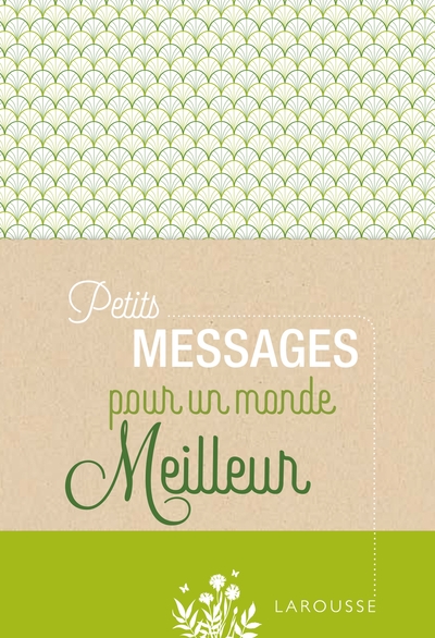 Petits Messages pour un monde meilleur (9782035963307-front-cover)