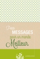 Petits Messages pour un monde meilleur (9782035963307-front-cover)