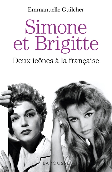 Brigitte et Simone : deux icônes à la française (9782035939968-front-cover)