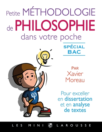 Petite méthodologie de philo dans votre poche par Xavier Moreau (9782035970695-front-cover)