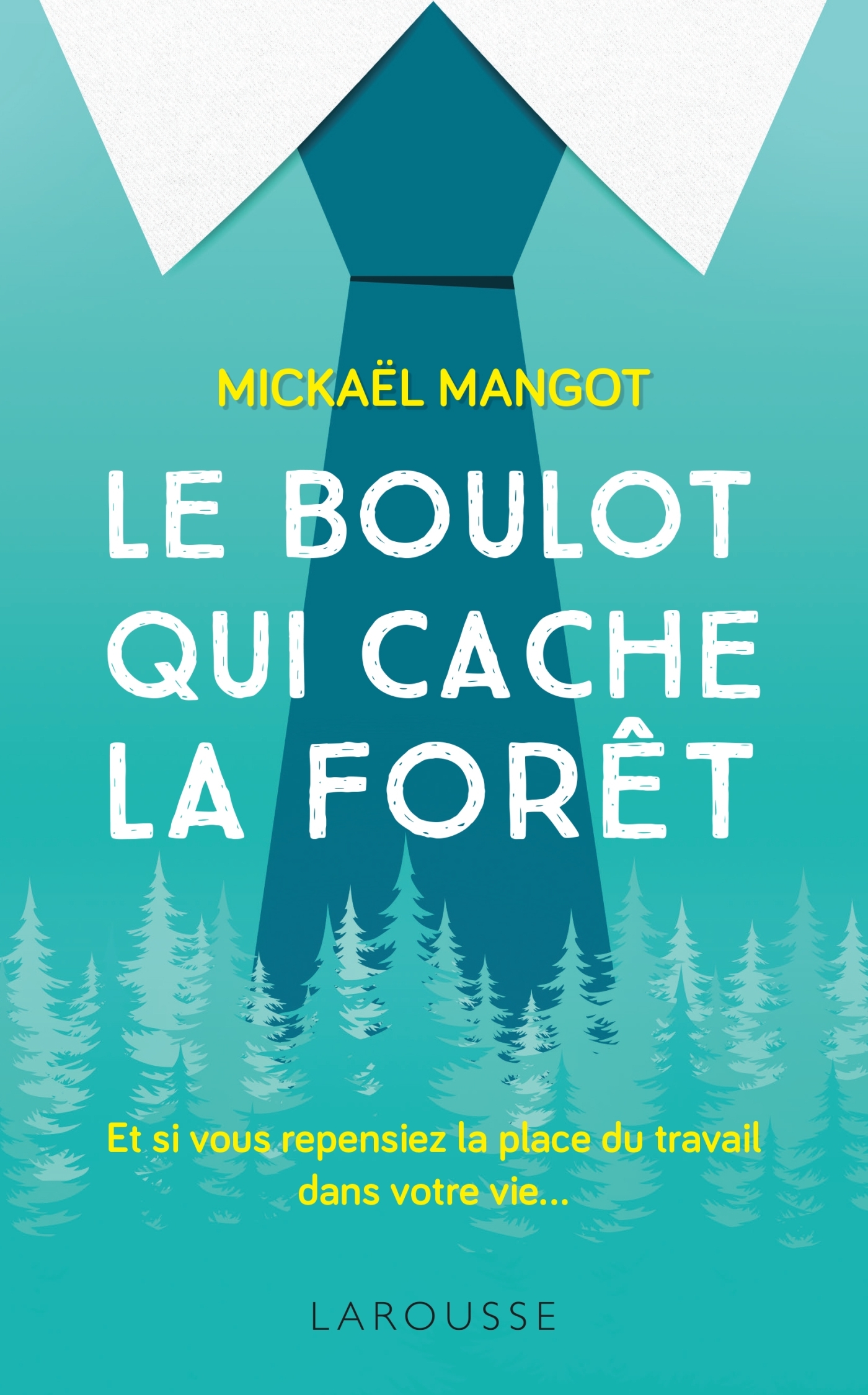 Le boulot qui cache la forêt (9782035940070-front-cover)