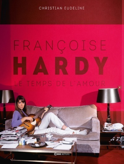 Françoise Hardy - Le temps de l'amour (9782380583328-front-cover)