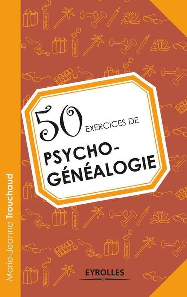 50 exercices de psycho-généalogie (9782212556346-front-cover)