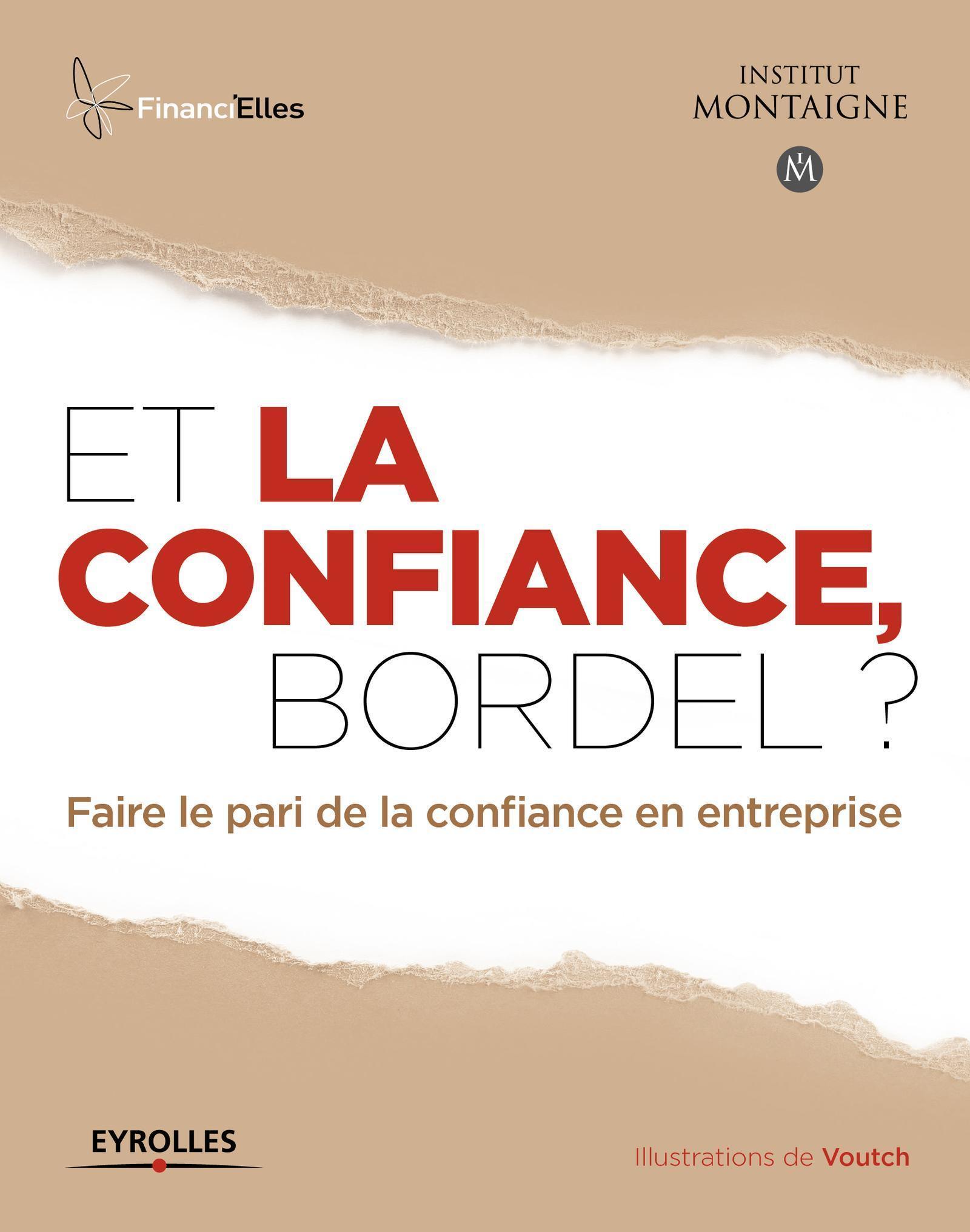 Et la confiance, bordel ?, Faire le pari de la confiance en entreprise. (9782212559804-front-cover)