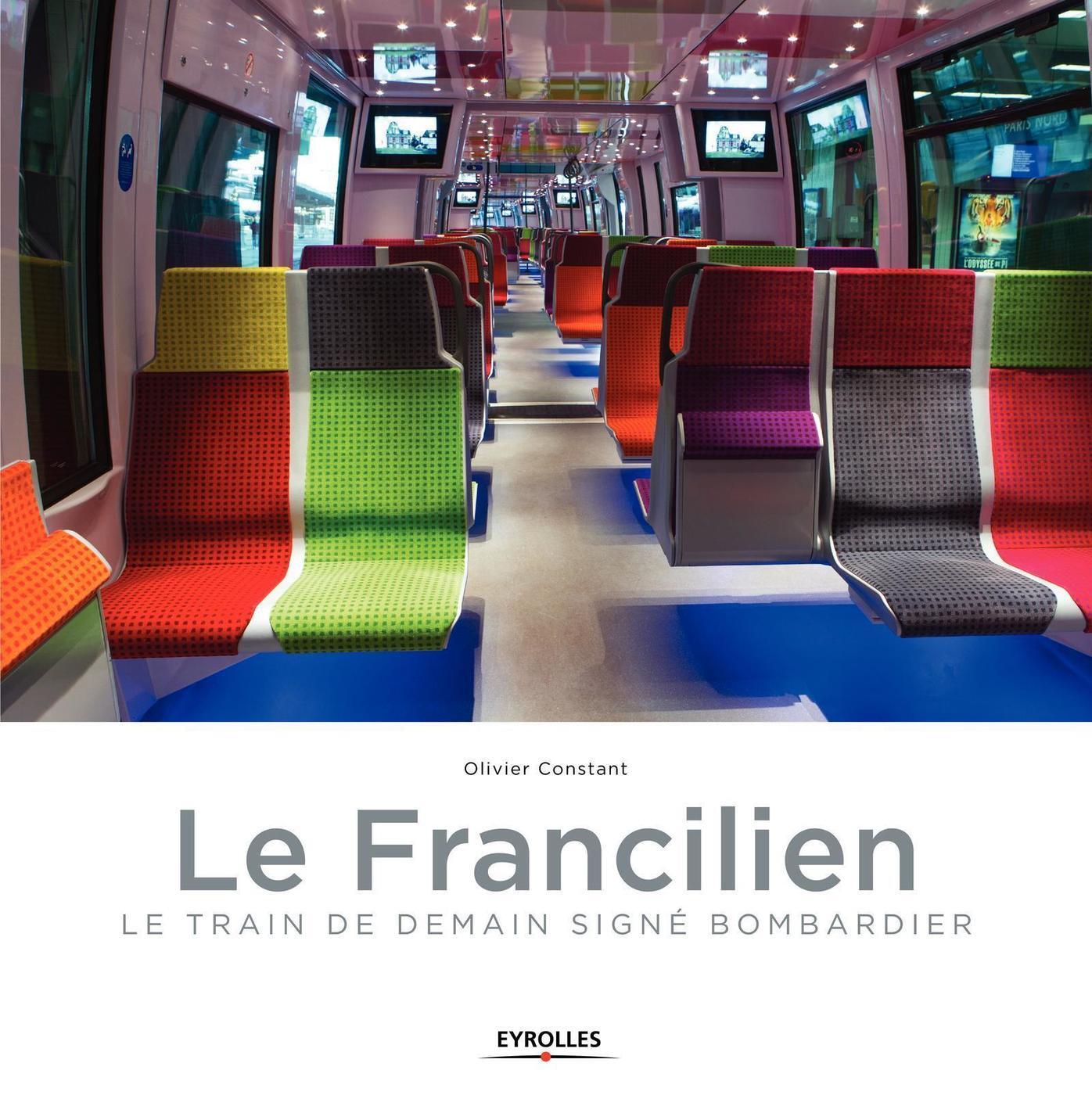 Le francilien, Le train de demain signé Bombardier. (9782212558968-front-cover)