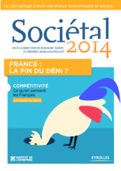 Sociétal 2014, France : la fin du déni ? Compétitivité, ce qu'en pensent les français. (9782212558333-front-cover)