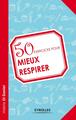 50 exercices pour mieux respirer (9782212554915-front-cover)