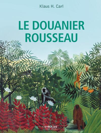 Le Douanier Rousseau (9782212564518-front-cover)