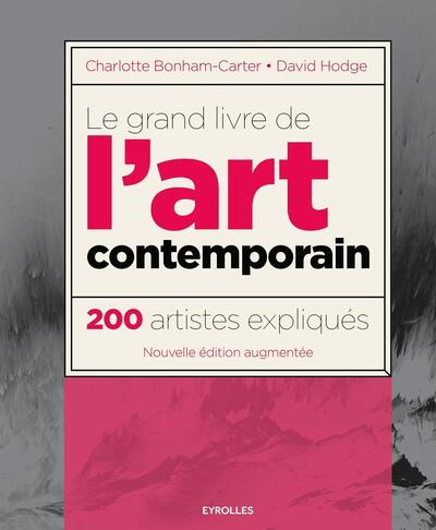Le grand livre de l'art contemporain, 200 artistes expliqués. (9782212565492-front-cover)