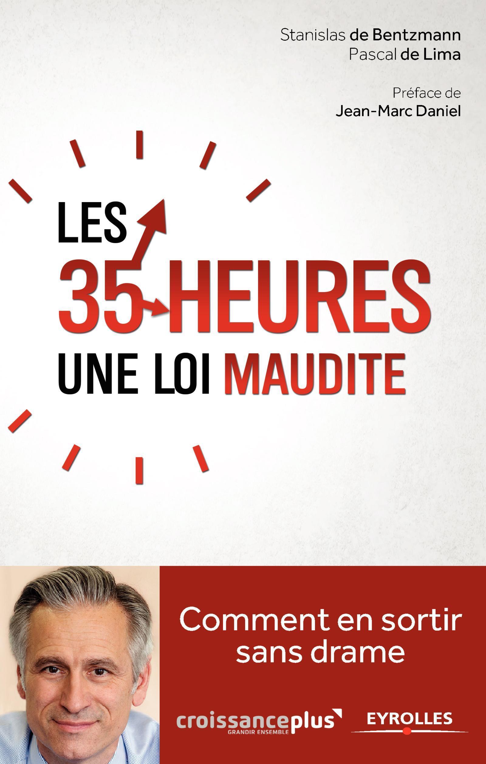 Les 35 heures, une loi maudite, Comment en sortir sans drame. (9782212560954-front-cover)