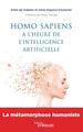 Homo sapiens à l'heure de l'intelligence artificielle, La métamorphose humaniste. Préface de Peter Senge (9782212571318-front-cover)