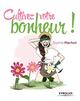 Cultivez votre bonheur ! (9782212557053-front-cover)