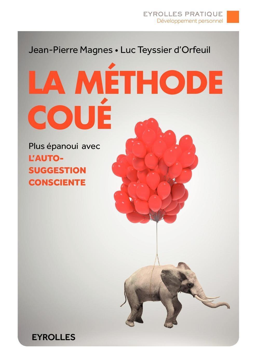 La méthode Coué, Être plus épanoui avec l'autosuggestion consciente. (9782212561890-front-cover)