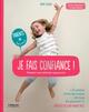 J'ai confiance !, Adoptez une attitude rassurante. (9782212560060-front-cover)