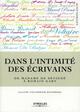 Dans l'intimité des écrivains, De Madame de Sévigné à Simone de Beauvoir (9782212544947-front-cover)
