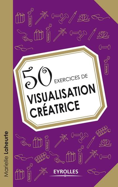50 exercices de visualisation créatrice (9782212557398-front-cover)