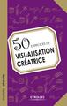 50 exercices de visualisation créatrice (9782212557398-front-cover)