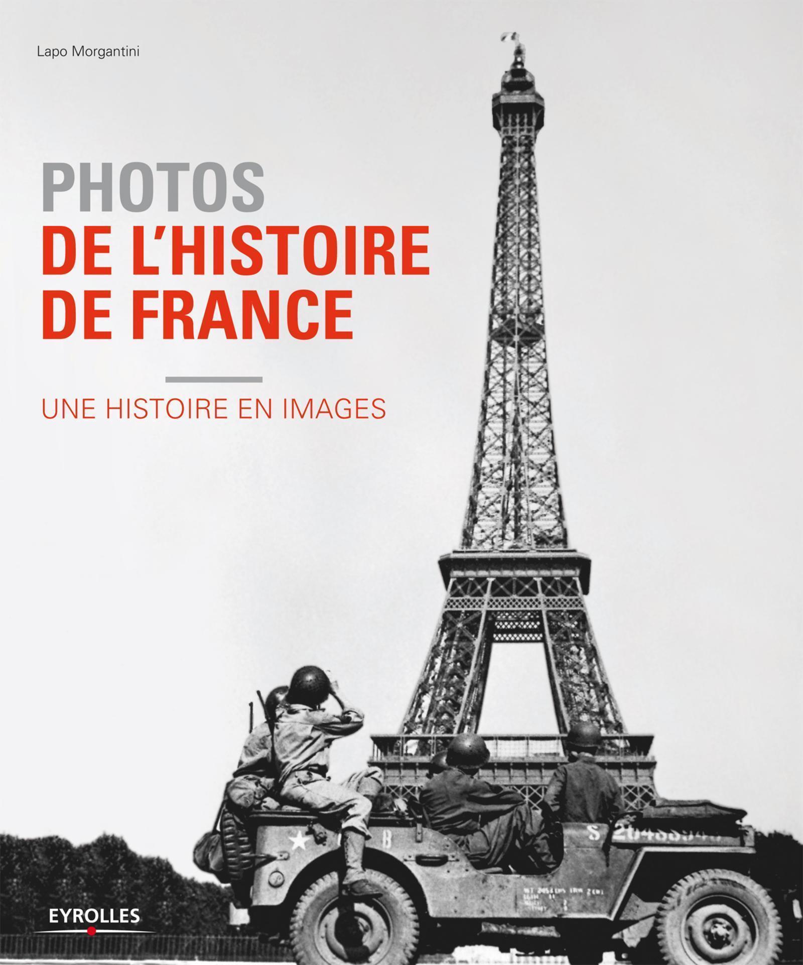 Photos de l'histoire de France, Une histoire en images. (9782212554427-front-cover)