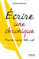 Ecrire une chronique, Presse, radio, télé, web. (9782212555707-front-cover)