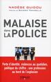 Malaise dans la police, Perte d'identité, violences au quotidien, politique du chiffre : une profession au bord de l'explosion. (9782212553116-front-cover)