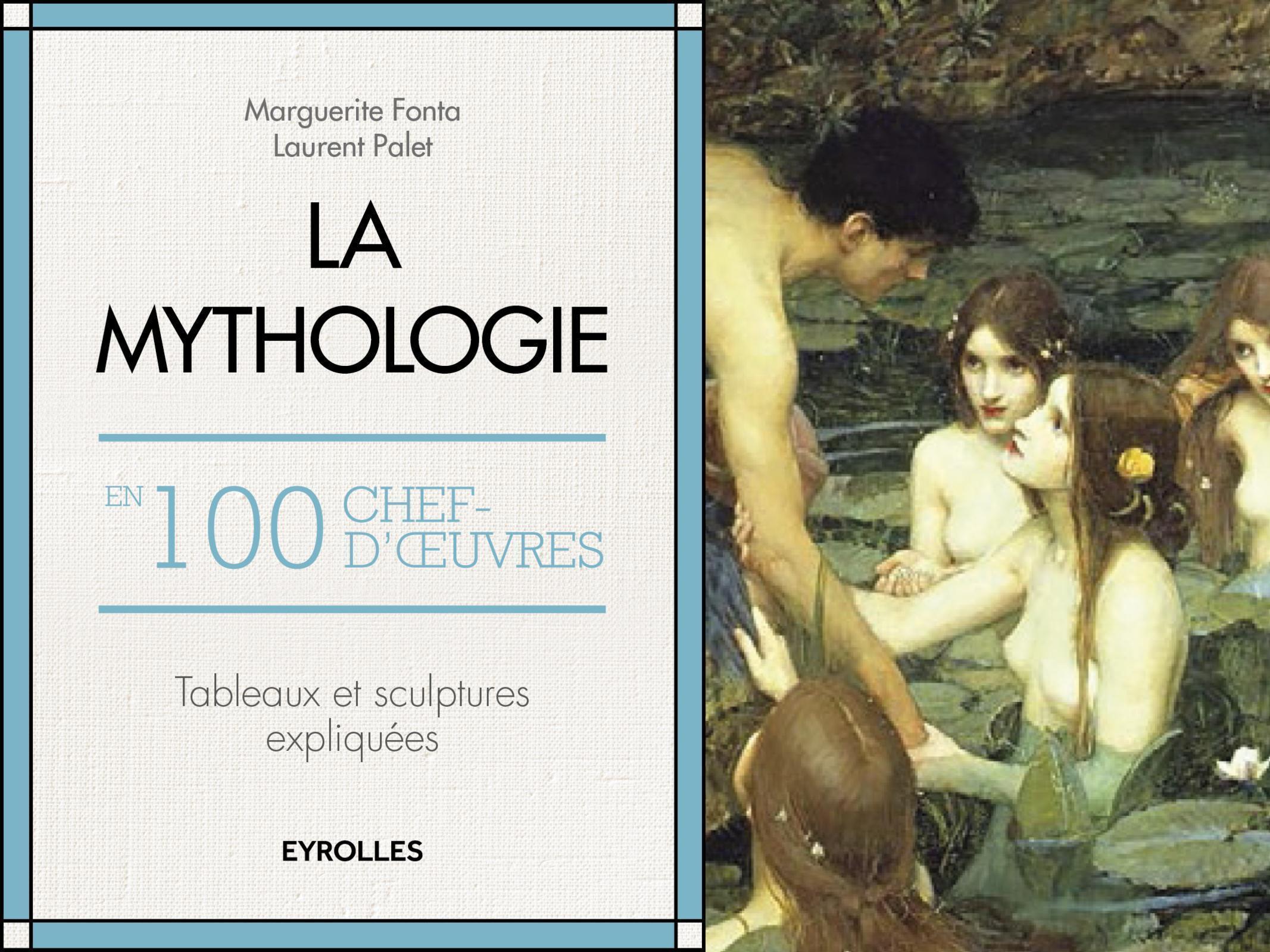 La mythologie en 100 chefs-d'oeuvre, Tableaux et sculptures expliqués. (9782212565430-front-cover)
